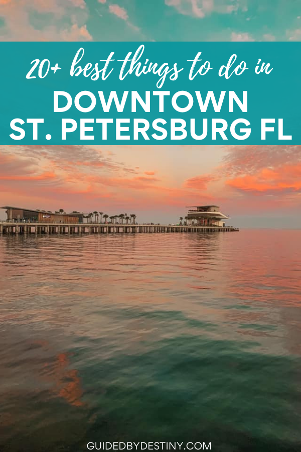 best things to do in downtown St. Petersburg, FL