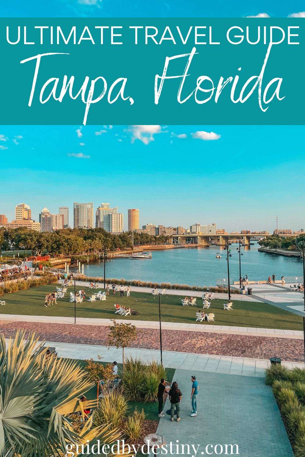 Ultimate travel guide to Tampa, Florida