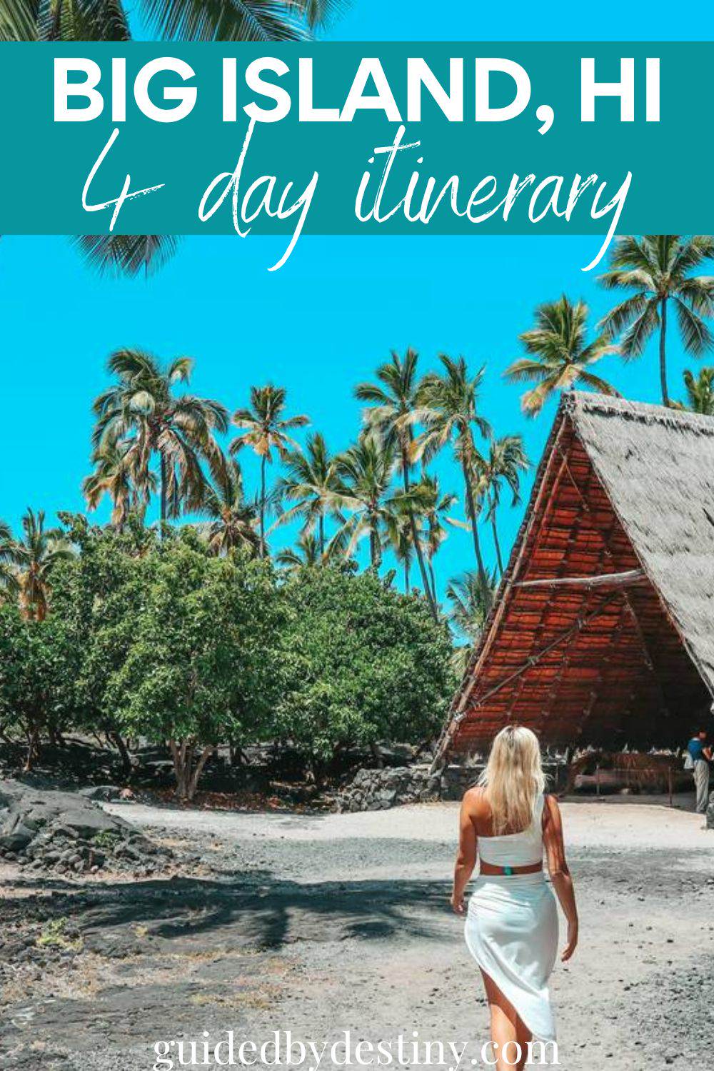 Big Island Hawaii 4 day itinerary