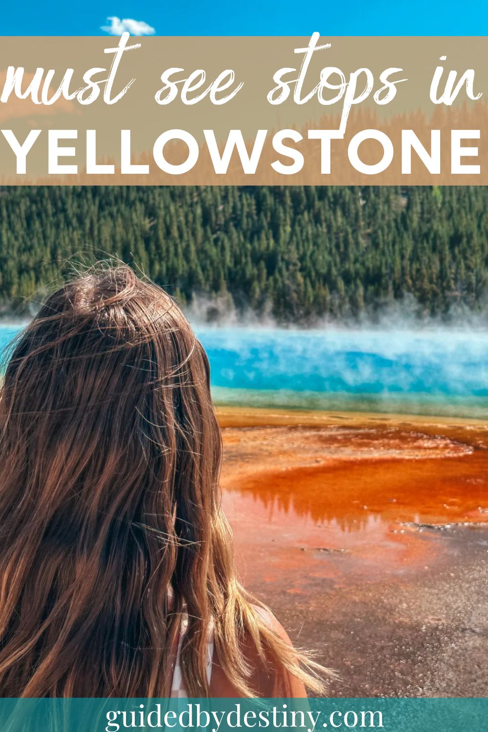 Must See Stops In Yellowstone National Park