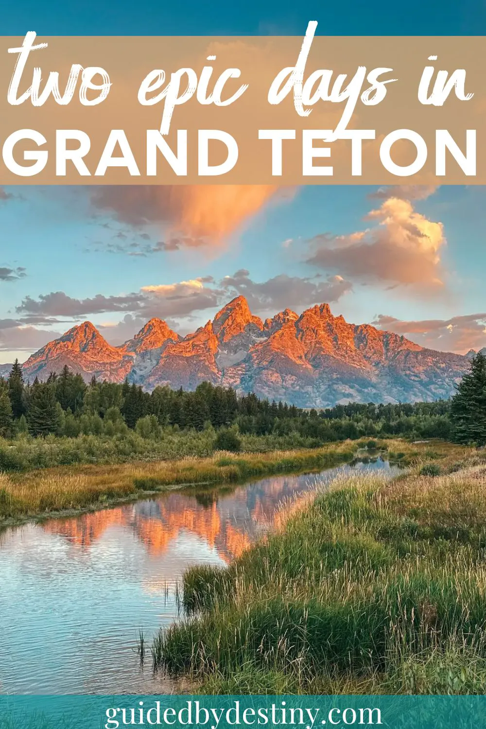 Two Epic Days In Grand Teton National Park