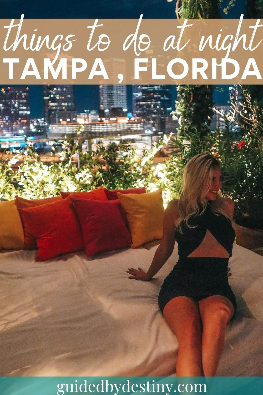 The Best Things To Do In Tampa Florida At Night